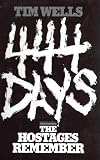 444 Days: The Hostages Remember by Tim Wells — book cover