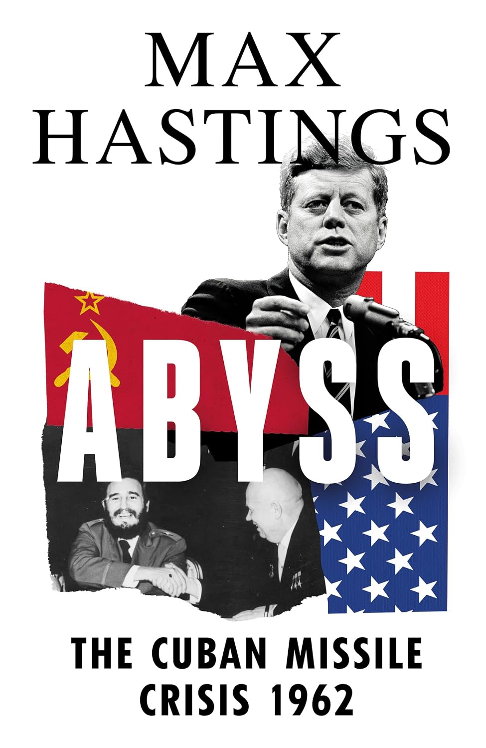 Abyss: The Cuban Missile Crisis 1962 by Max Hastings — book cover