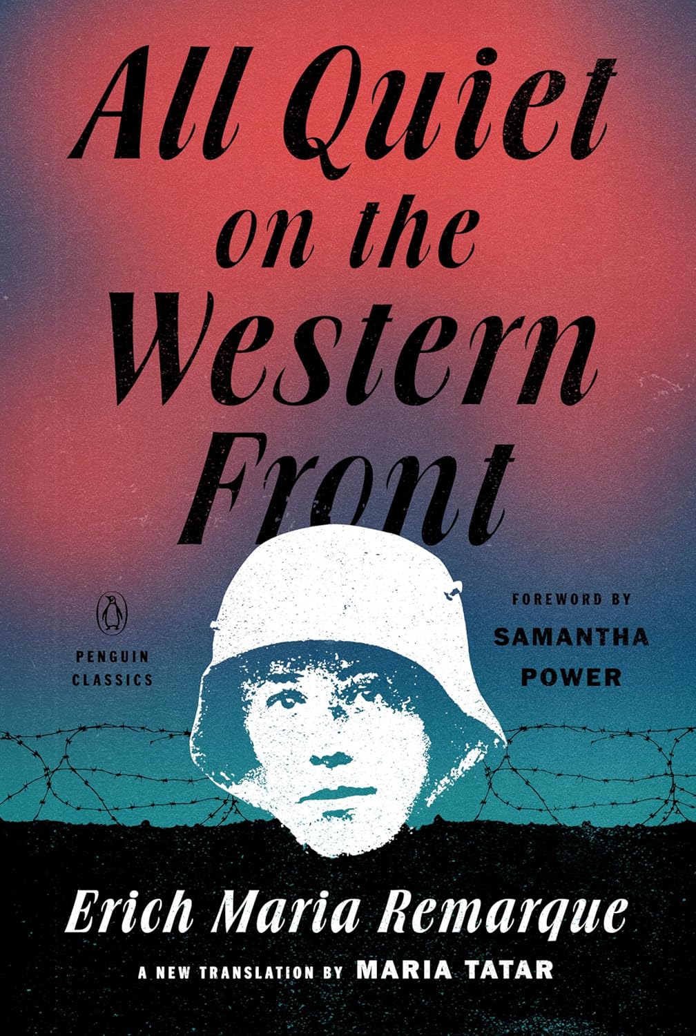 All Quiet on the Western Front translation - Maria Tatar Penguin Classics