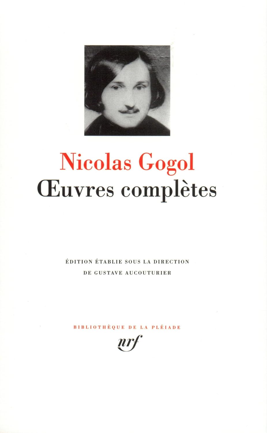 Les Âmes mortes Gogol Pléiade Gallimard édition critique complète