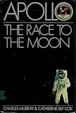 Apollo: The Race to the Moon by Charles Murray and Catherine Bly Cox — book cover