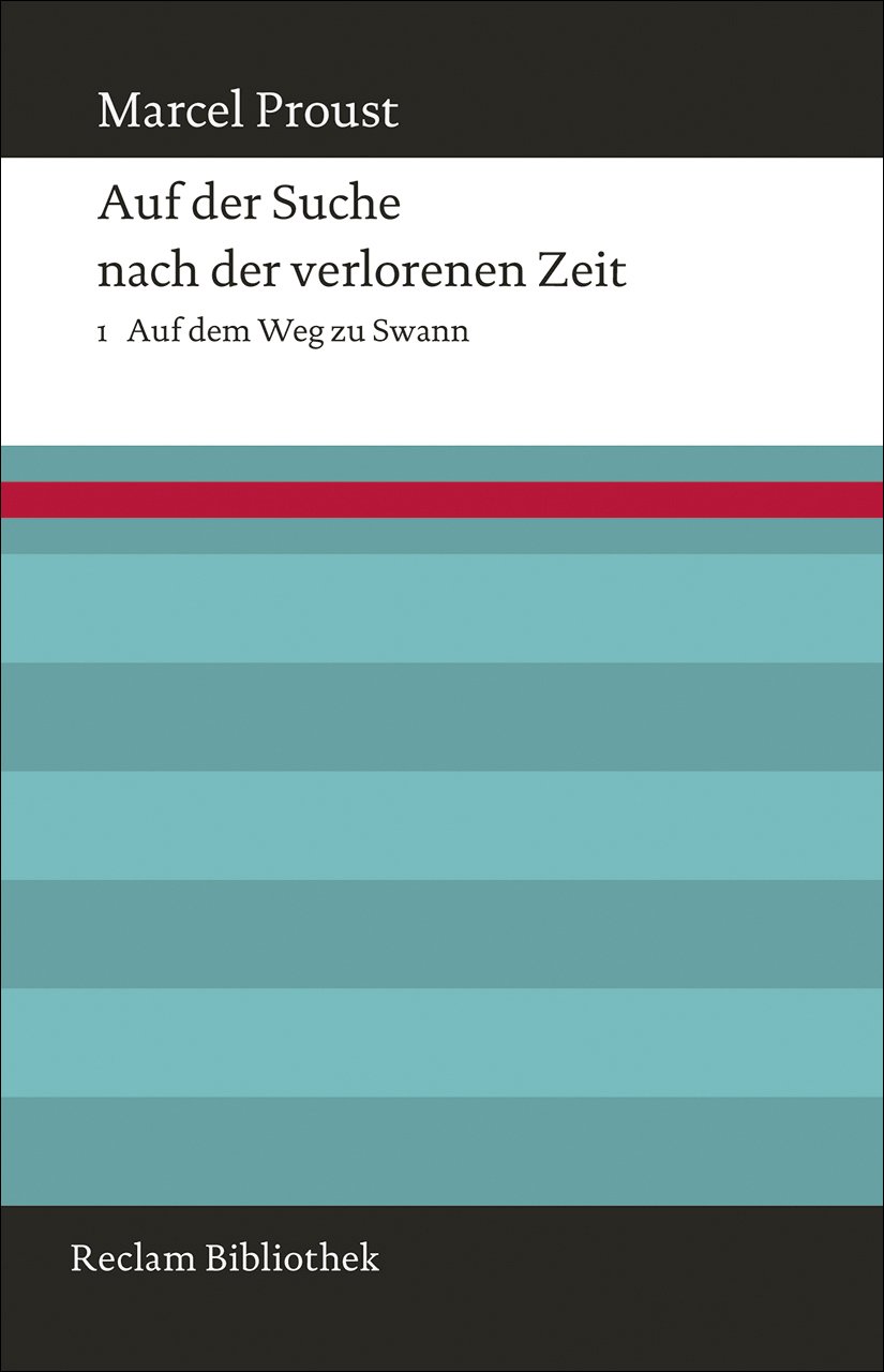 Auf der Suche nach der verlorenen Zeit Proust Reclam Neuübersetzung Fischer