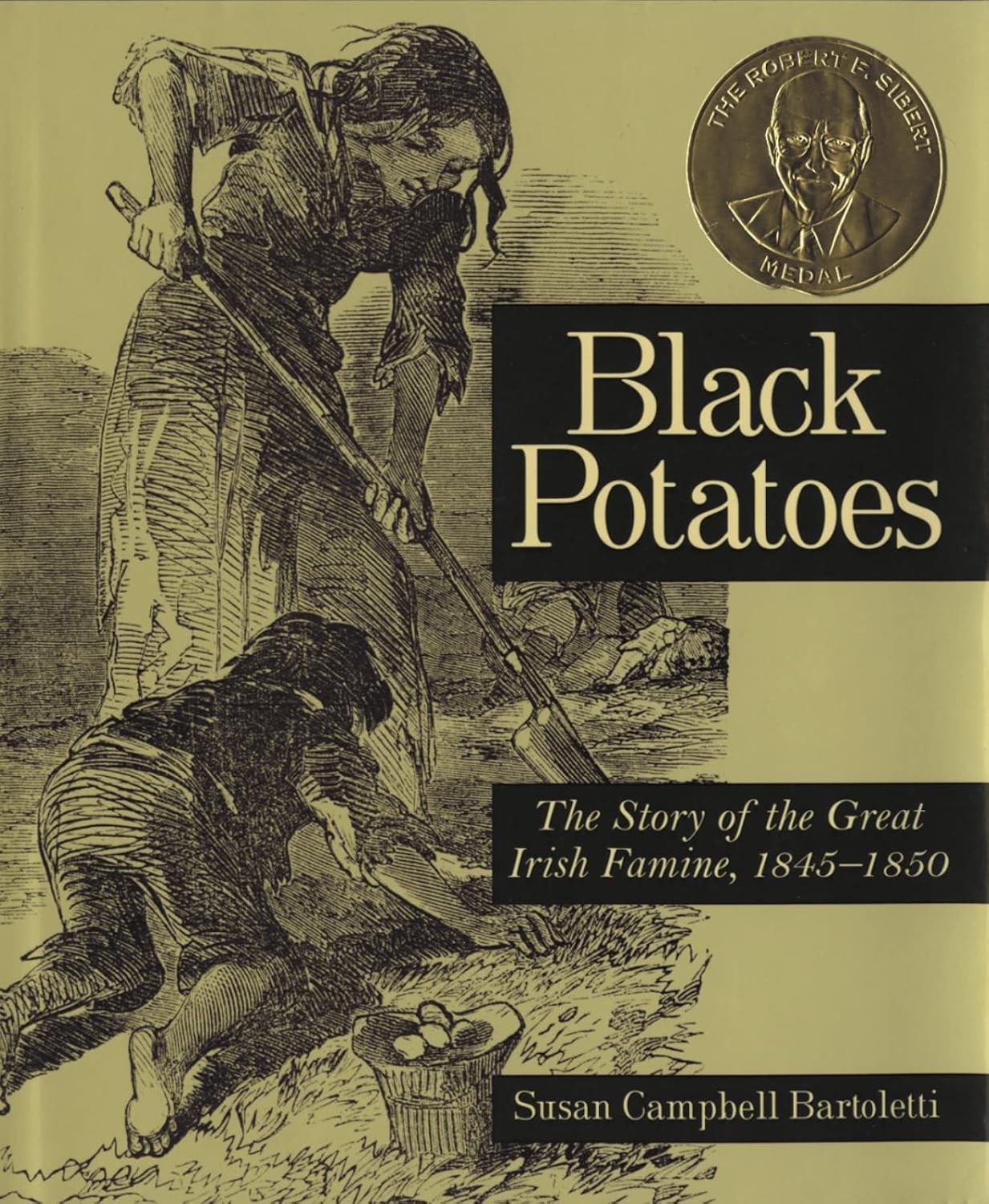 Black Potatoes: The Story of the Great Irish Famine, 1845-1850 by Susan Campbell Bartoletti — book cover