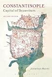 Constantinople: Capital of Byzantium by Jonathan Harris — book cover