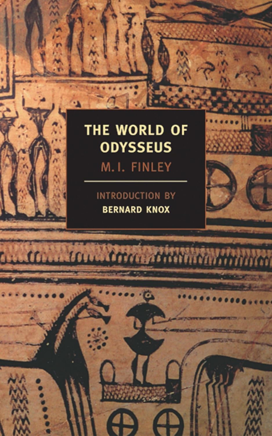 The World of Odysseus by M.I. Finley—understanding Bronze Age Greek society and xenia