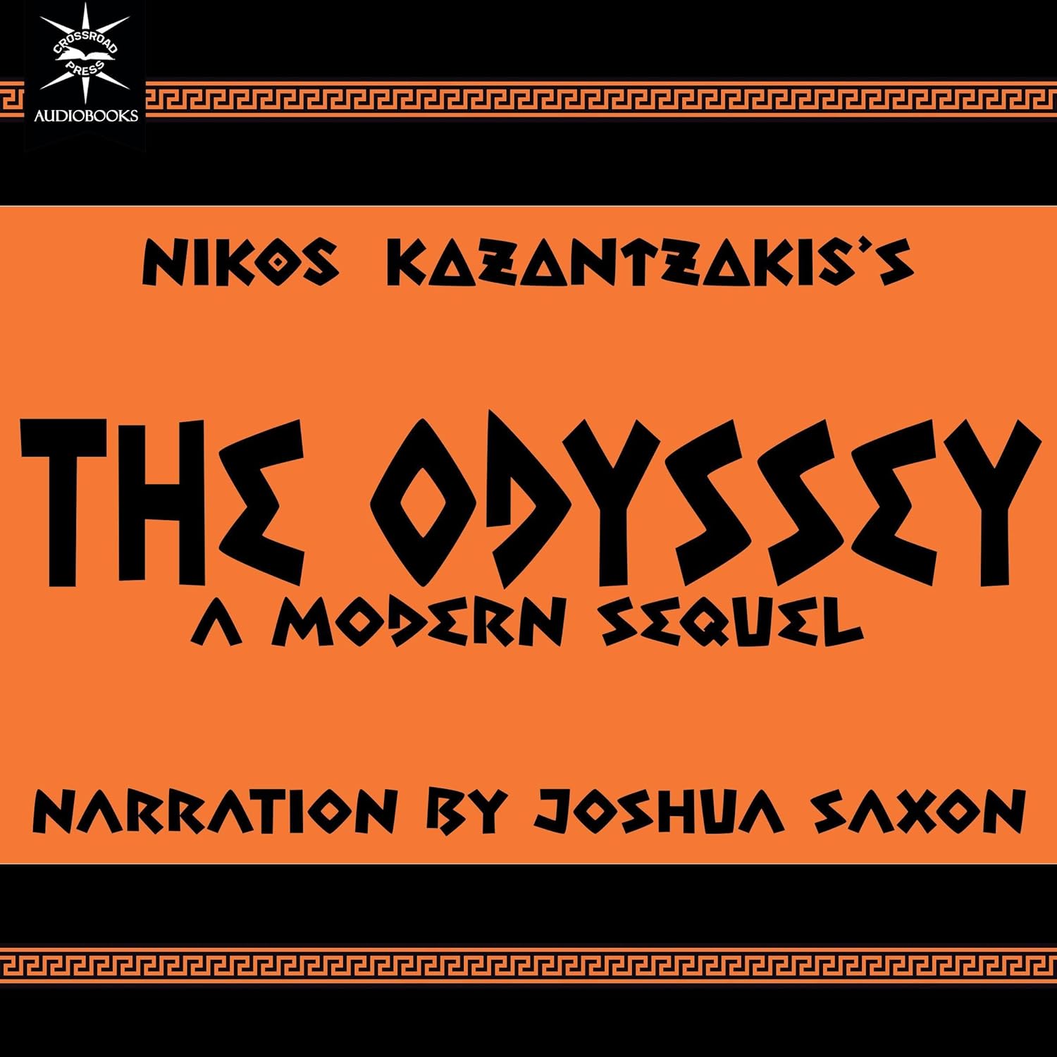 The Odyssey: A Modern Sequel by Kazantzakis—what happens after Odysseus returns home