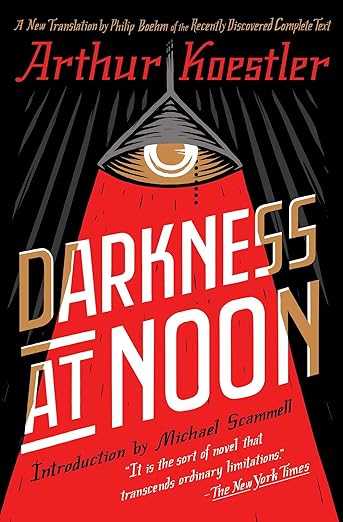 Darkness at Noon - Philip Boehm translation Scribner 2019