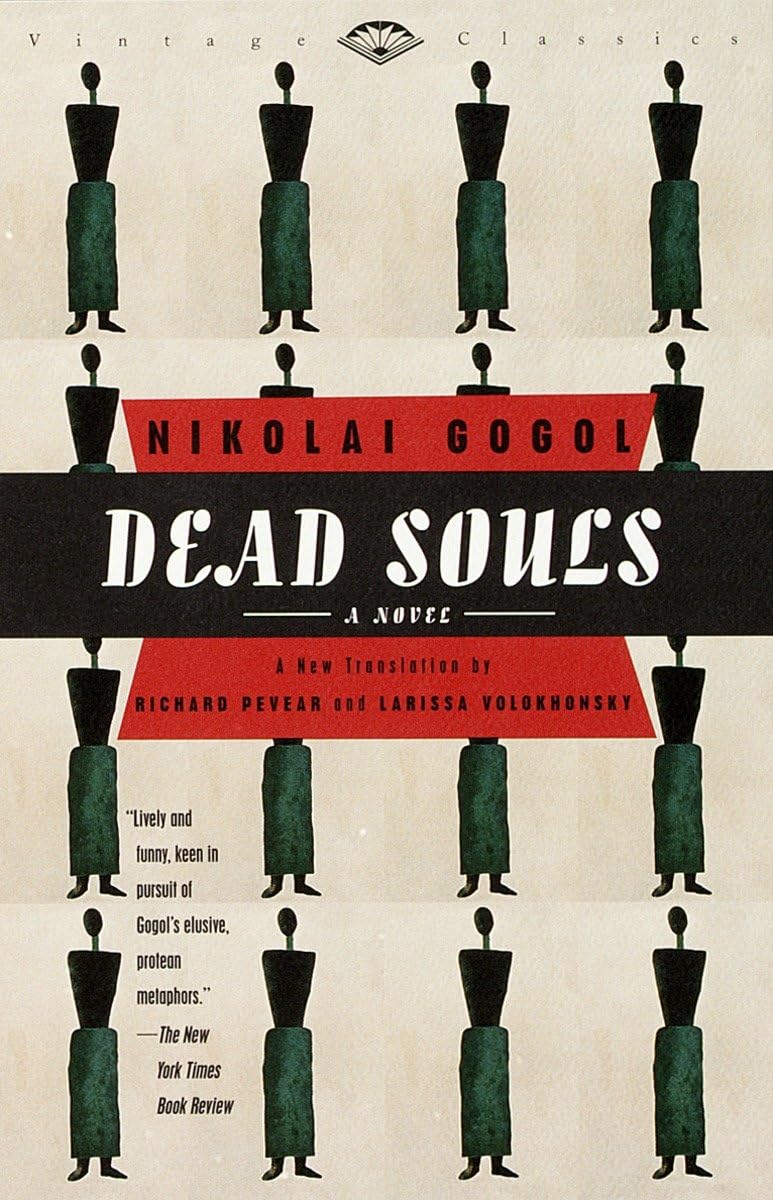 Best Dead Souls translation - Pevear Volokhonsky Vintage Classics