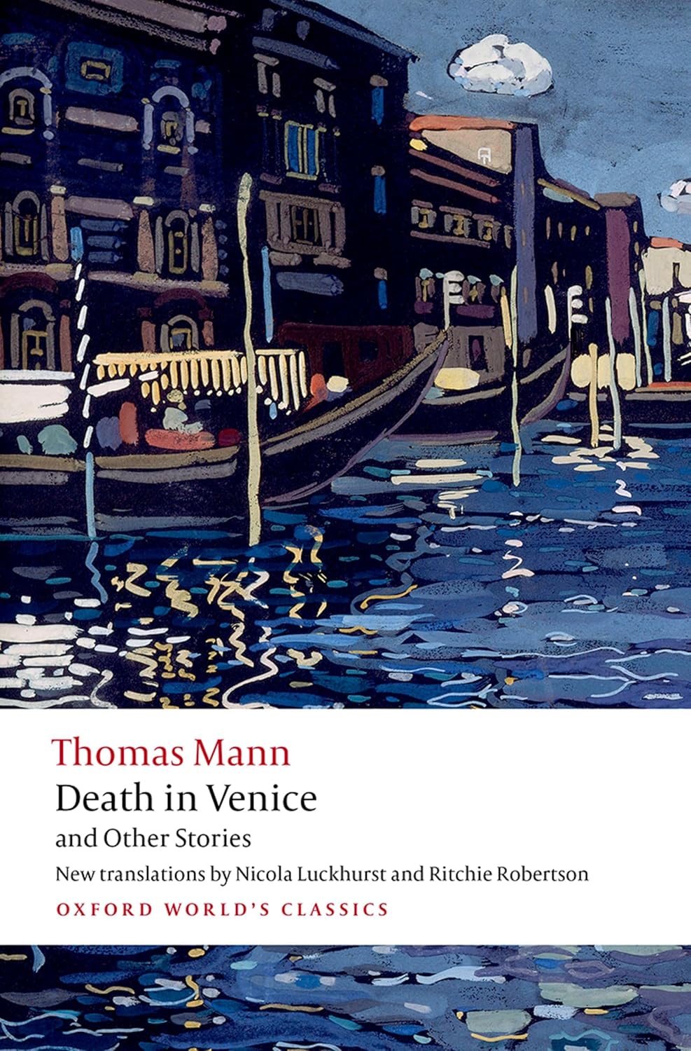 Death in Venice and Other Stories - Ritchie Robertson translation Oxford World's Classics