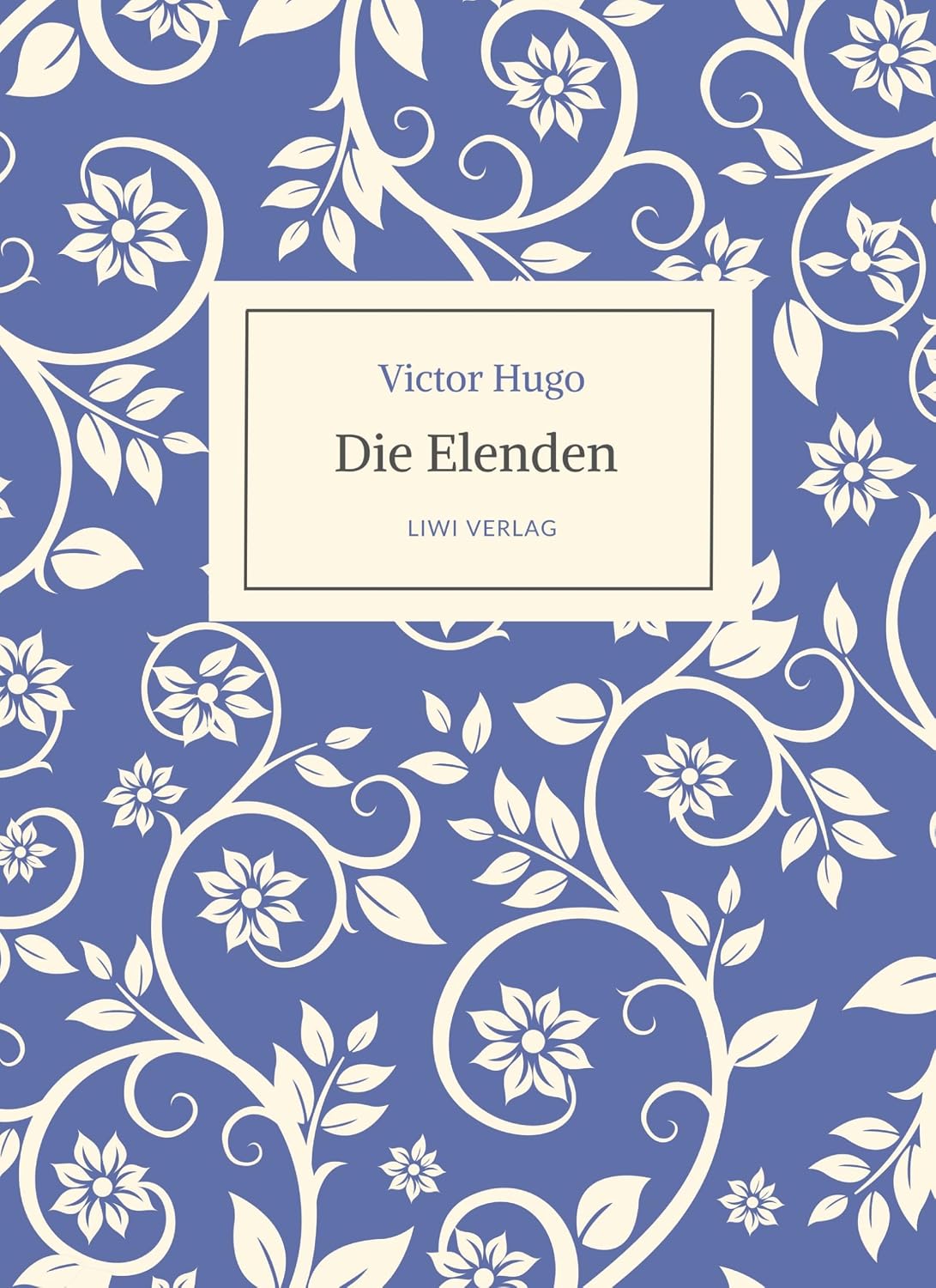 Beste Übersetzung Die Elenden Victor Hugo vollständig ungekürzt deutsch