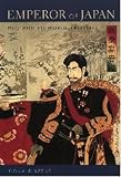 Emperor of Japan: Meiji and His World, 1852-1912 by Donald Keene — book cover