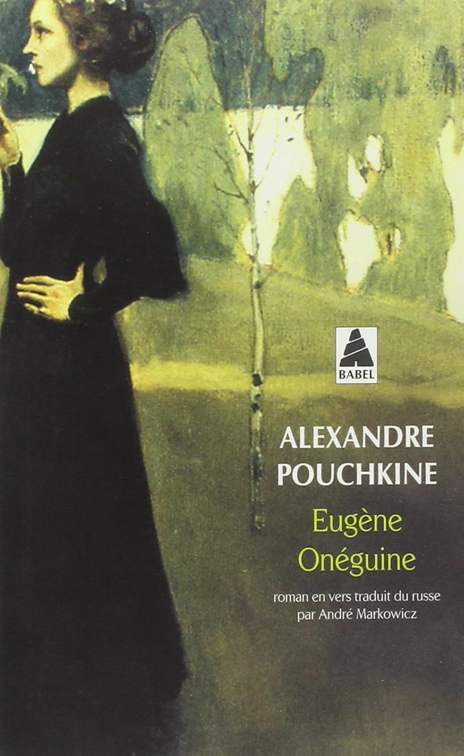 Meilleure traduction Eugène Onéguine français - André Markowicz Actes Sud