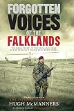 Forgotten Voices of the Falklands by Hugh McManners — book cover