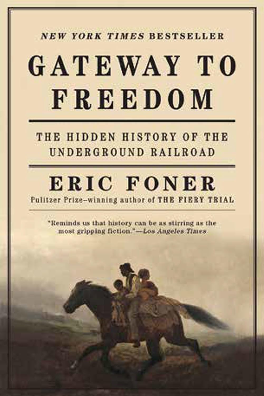 Gateway to Freedom: The Hidden History of the Underground Railroad by Eric Foner — book cover