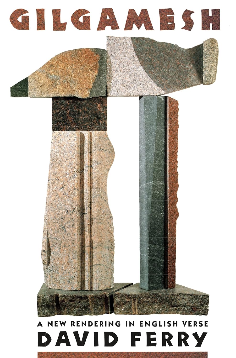 David Ferry Gilgamesh translation - Farrar Straus and Giroux