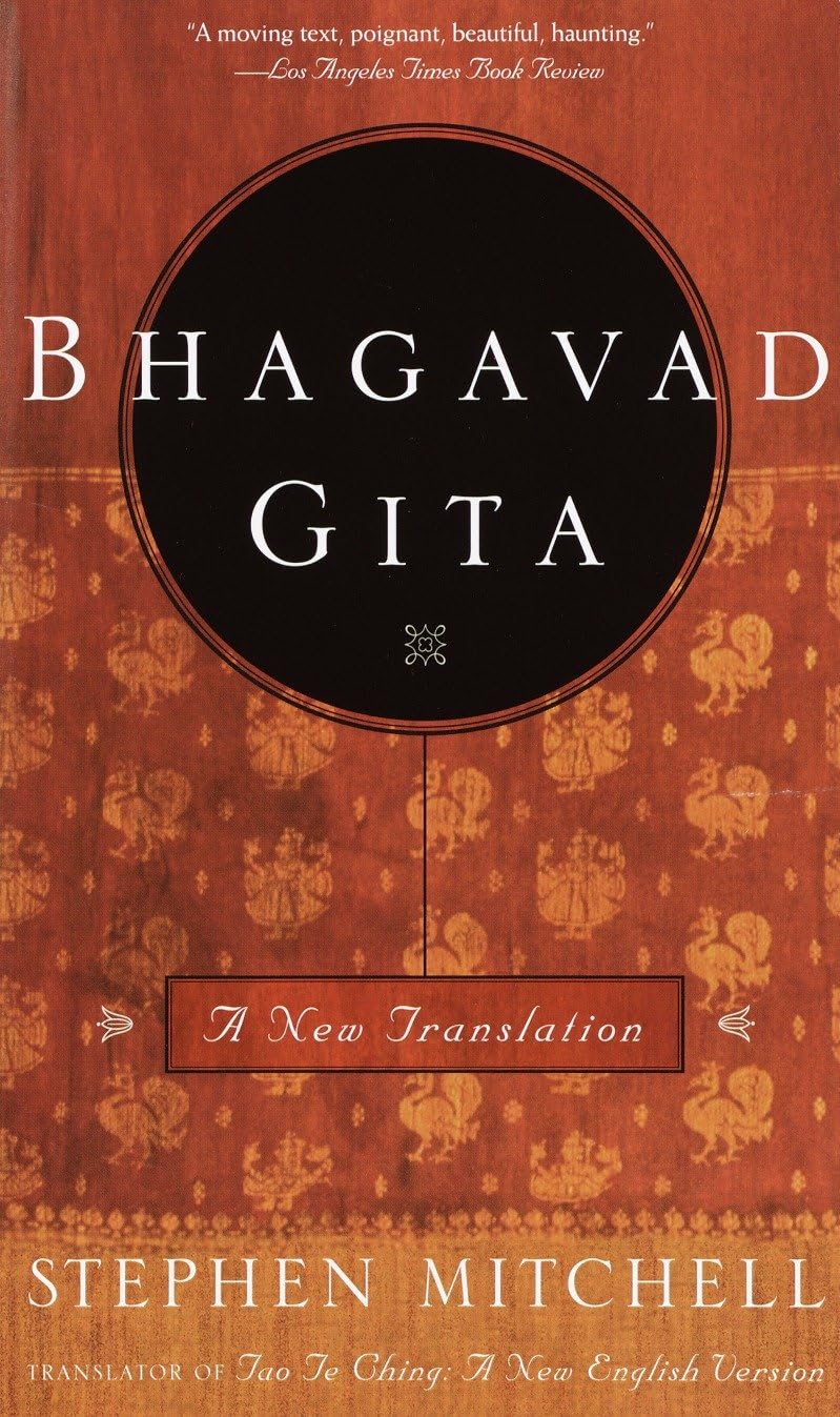 Bhagavad Gita - Stephen Mitchell translation Harmony Books