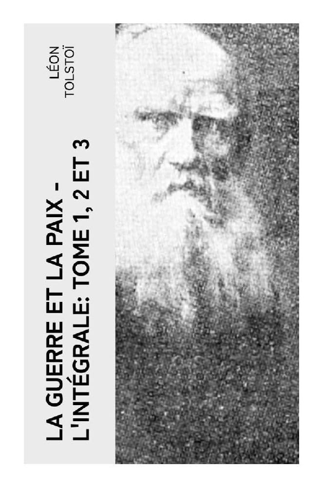 Guerre et Paix Tolstoï édition Robert Laffont Bouquins intégrale