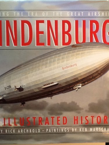 Hindenburg: An Illustrated History by Rick Archbold — book cover