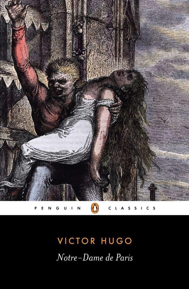 Best Hunchback of Notre-Dame translation - John Sturrock Penguin Classics Notre-Dame de Paris