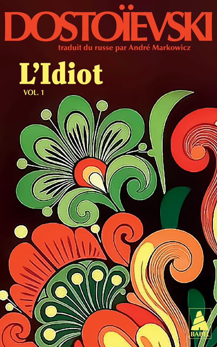 Meilleure traduction L'Idiot français - André Markowicz Actes Sud