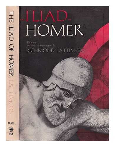 Richmond Lattimore Iliad translation - University of Chicago Press