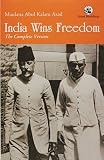 India Wins Freedom by Maulana Abul Kalam Azad — book cover