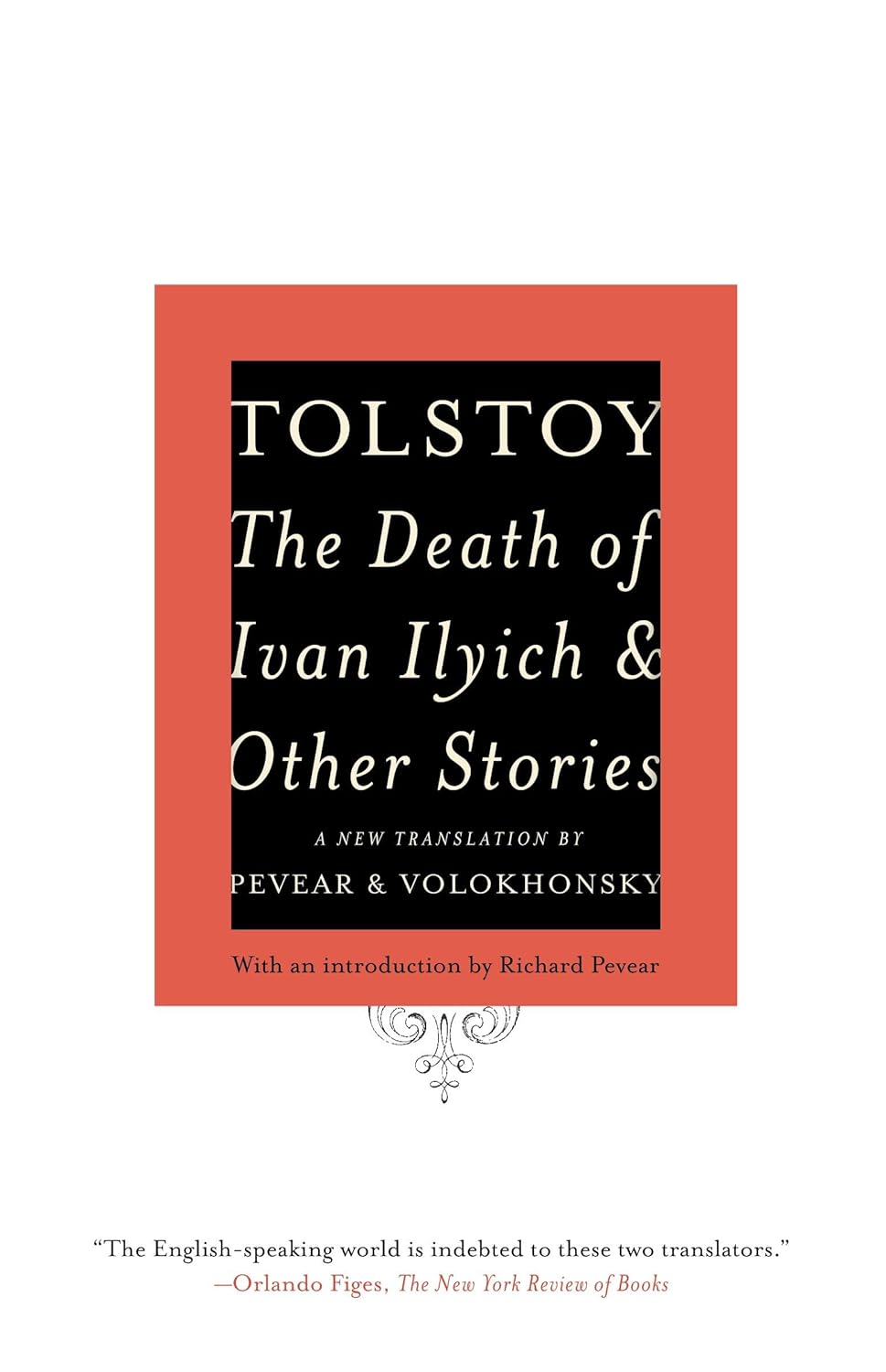 Best Death of Ivan Ilyich translation - Pevear and Volokhonsky
