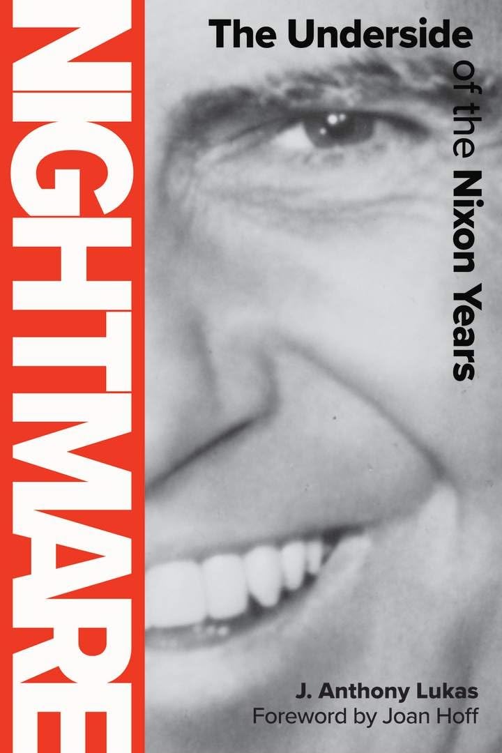Nightmare: The Underside of the Nixon Years by J. Anthony Lukas — book cover
