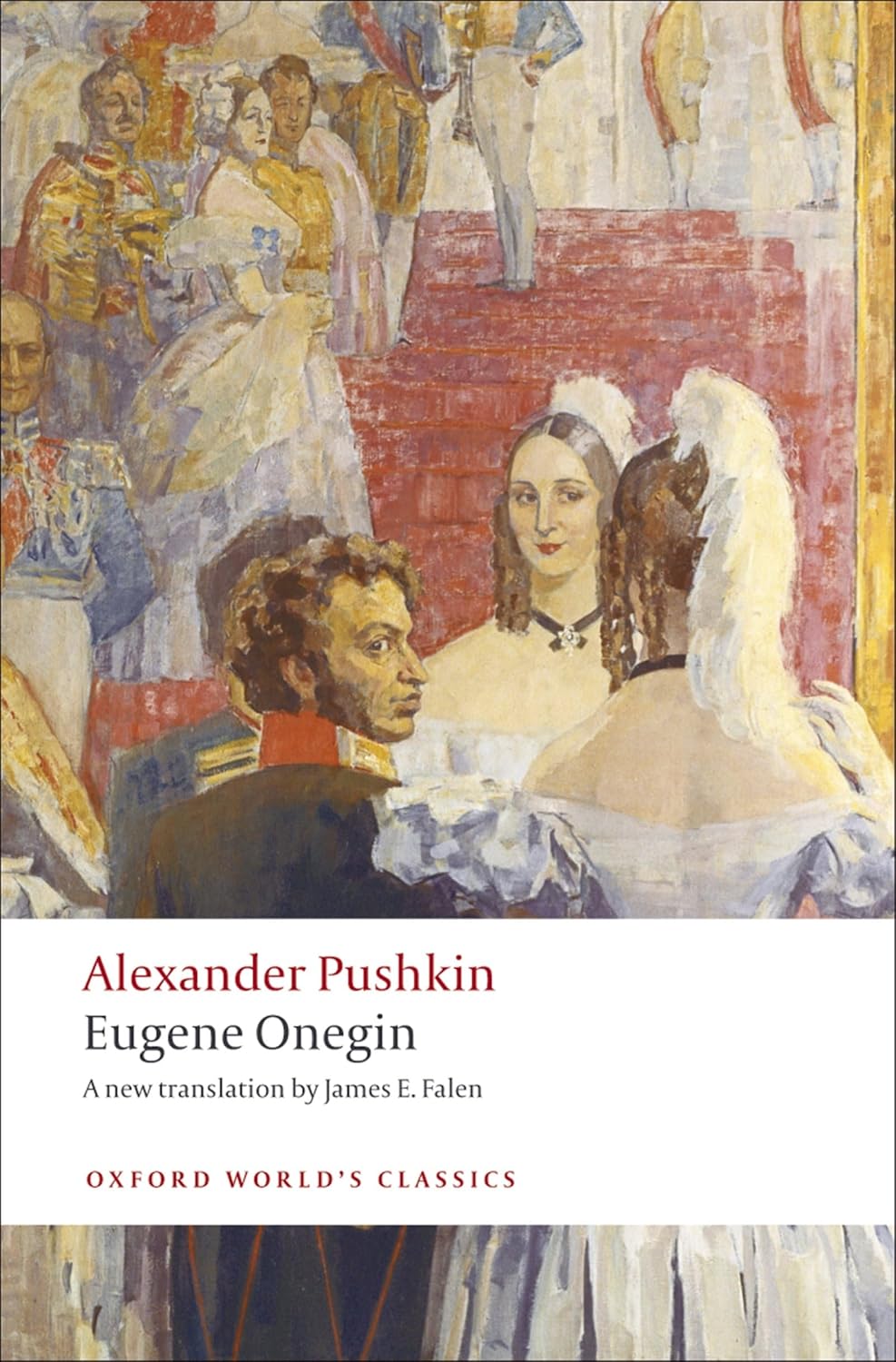 Eugene Onegin - James Falen translation Oxford World's Classics