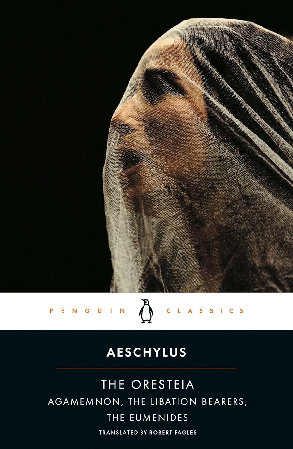 Best Oresteia translation - Robert Fagles Penguin Classics