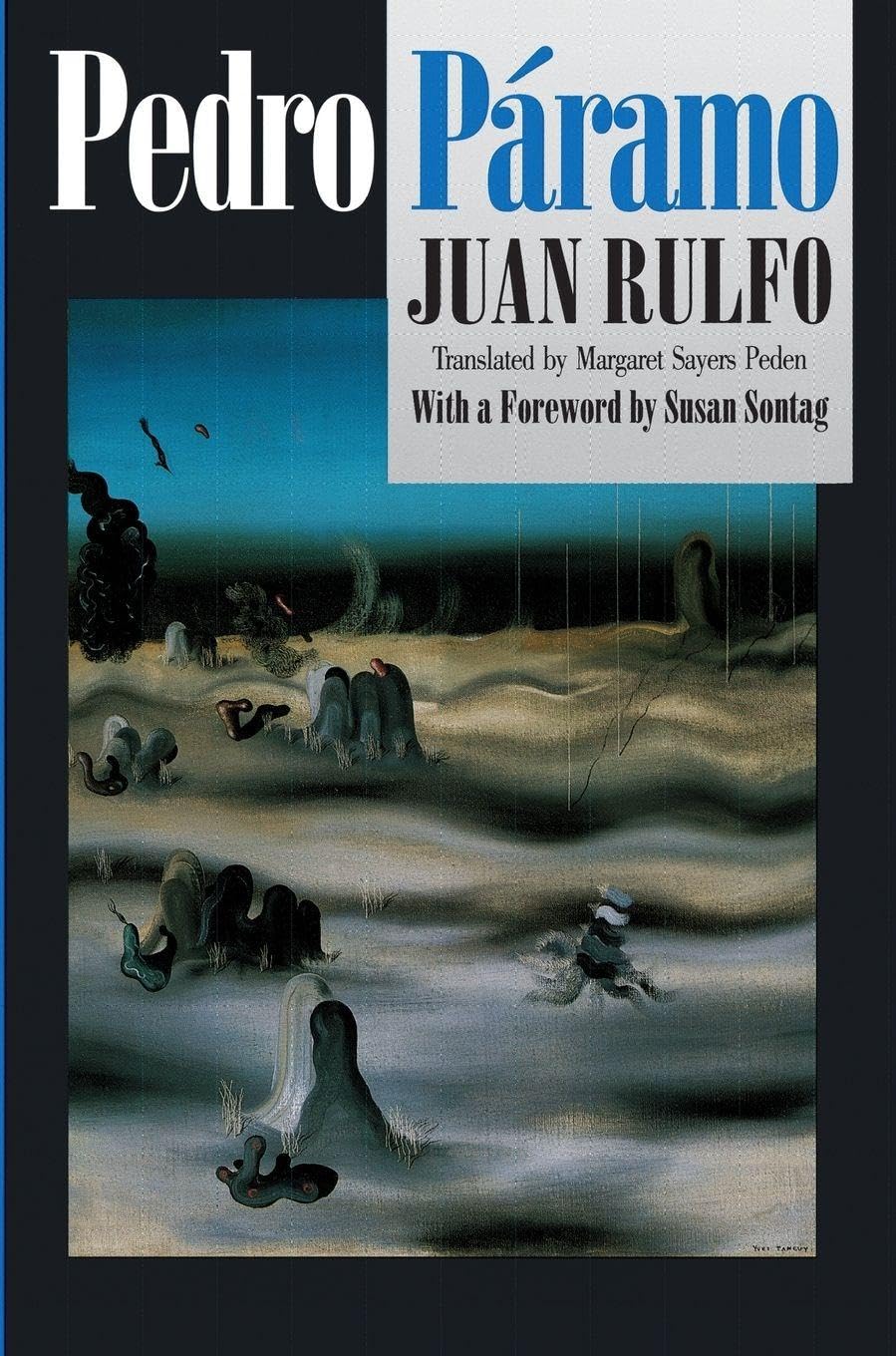 Best Pedro Páramo translation - Margaret Sayers Peden Grove Press with Susan Sontag foreword