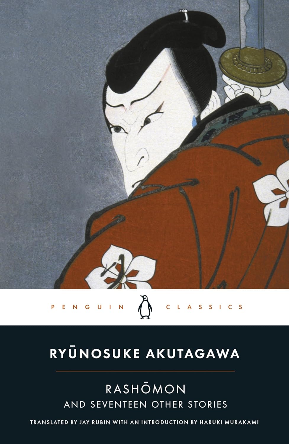 Rashomon and Seventeen Other Stories - Jay Rubin translation Penguin Classics Deluxe