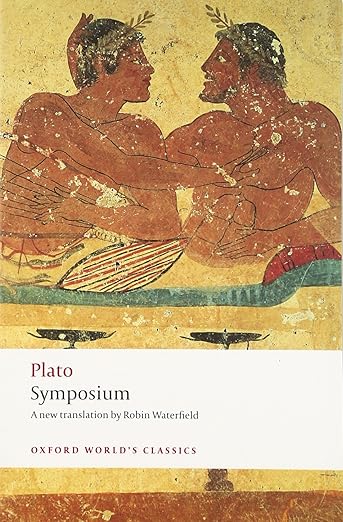 Plato Symposium - Robin Waterfield translation Oxford World's Classics
