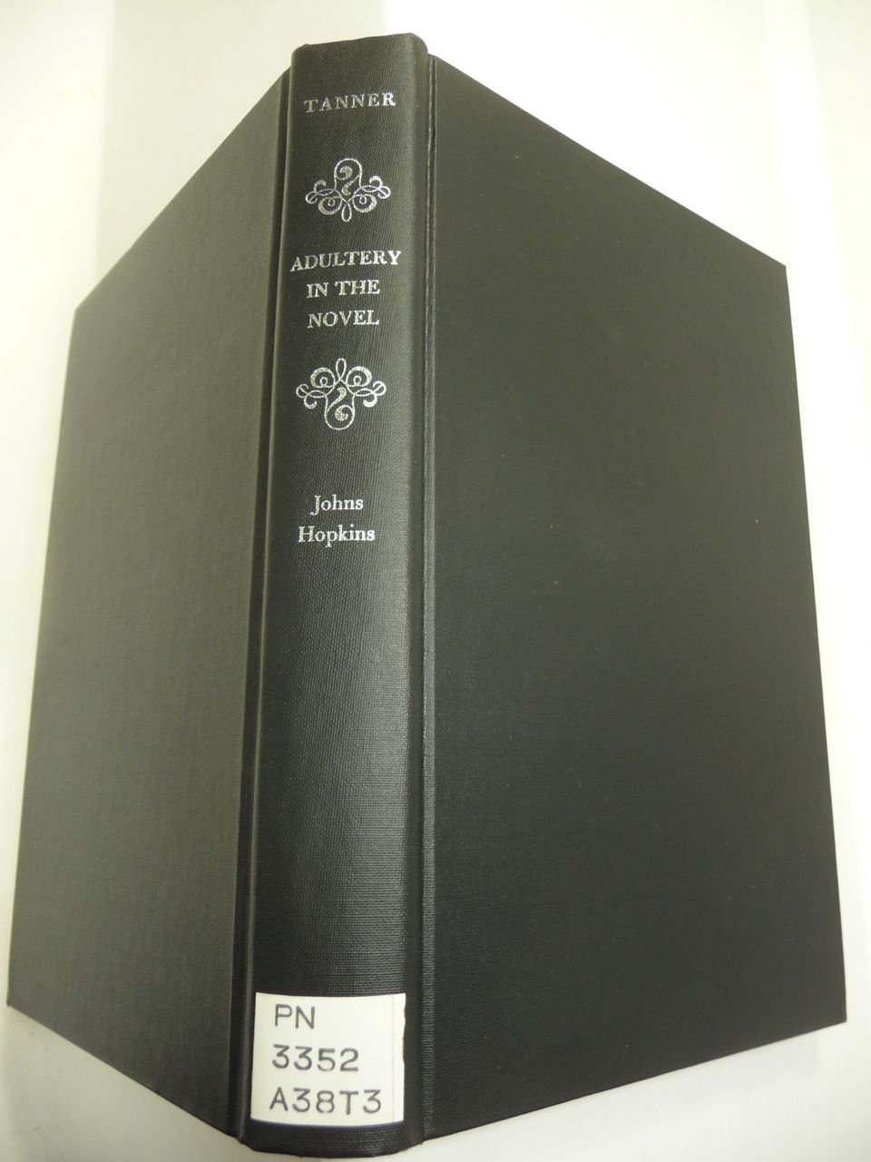 Adultery in the Novel: Contract and Transgression - Tony Tanner