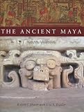 The Ancient Maya by Robert J. Sharer and Loa P. Traxler — book cover