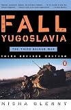 The Fall of Yugoslavia: The Third Balkan War by Misha Glenny — book cover