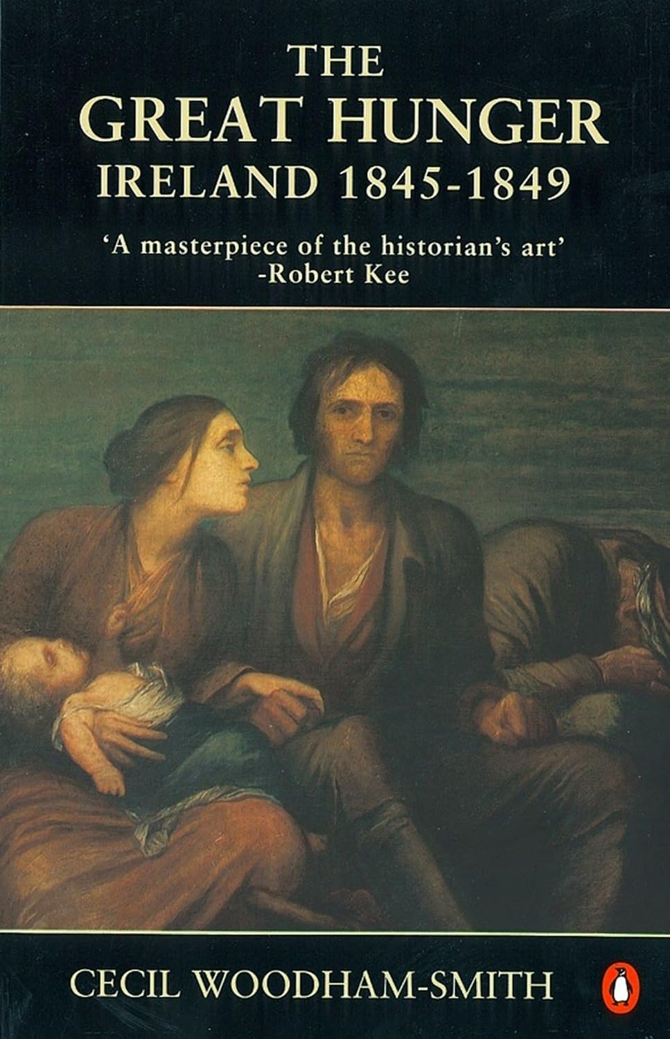 The Great Hunger: Ireland 1845-1849 by Cecil Woodham-Smith — book cover