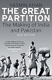 The Great Partition: The Making of India and Pakistan by Yasmin Khan — book cover