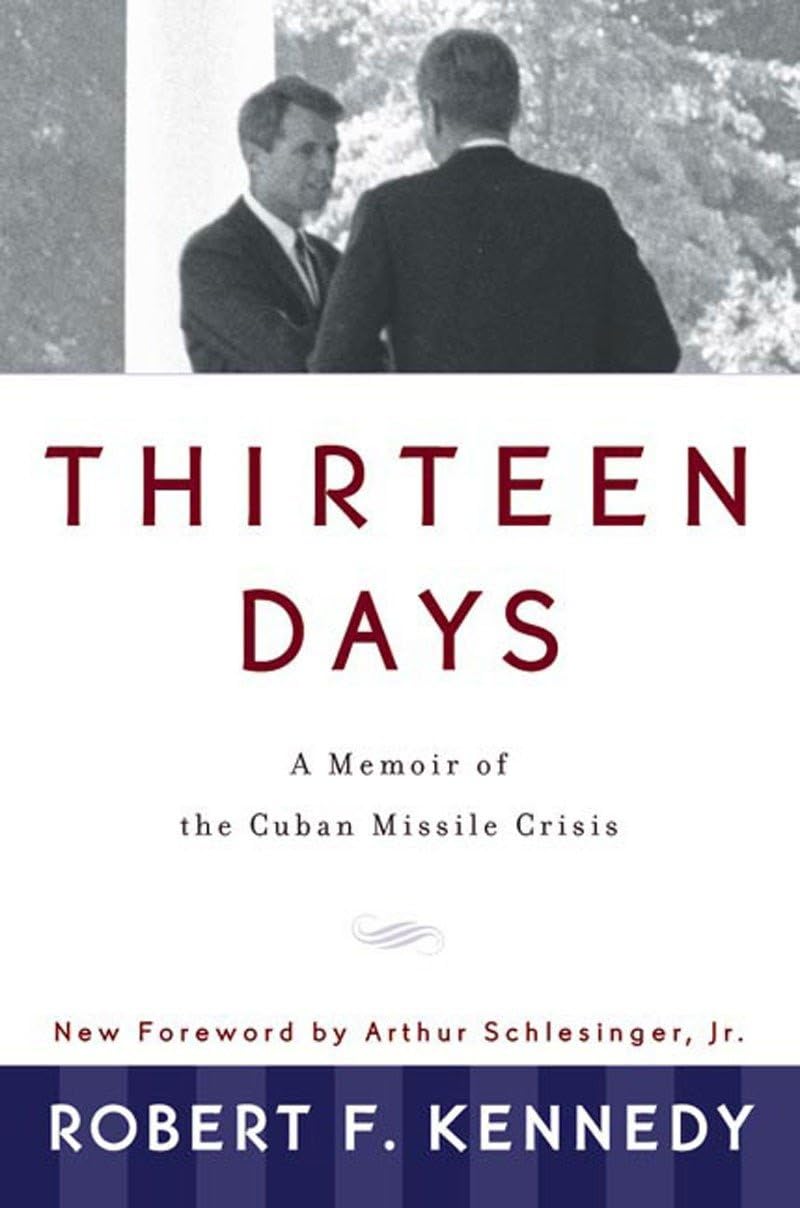Thirteen Days: A Memoir of the Cuban Missile Crisis by Robert F. Kennedy — book cover