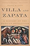 Villa and Zapata: A History of the Mexican Revolution by Frank McLynn — book cover
