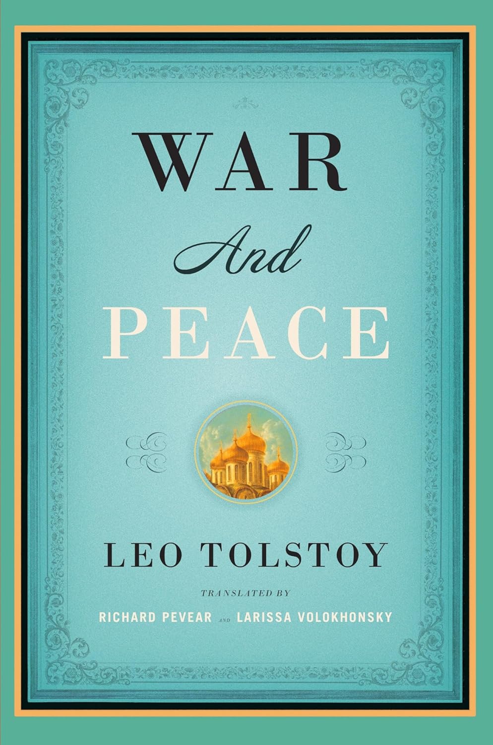 Best War and Peace translation - Pevear and Volokhonsky