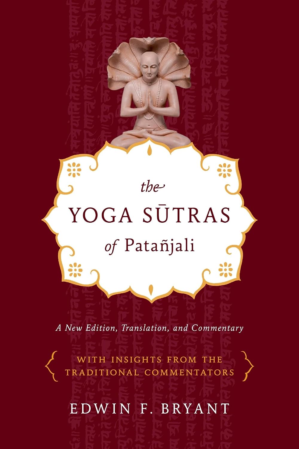 Yoga Sutras of Patanjali translation by Edwin Bryant