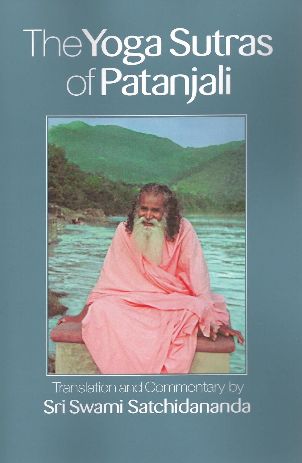 Yoga Sutras of Patanjali translation by Swami Satchidananda